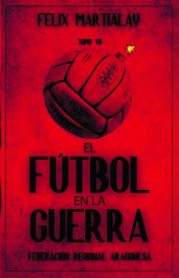 El fútbol en la Guerra (VII): Aragón