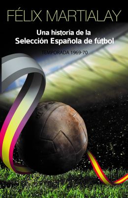 Una historia de la selección española de fútbol (1969-70)