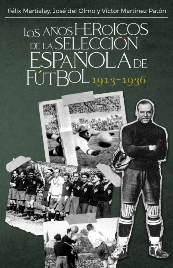 Los años heroicos de la Selección española (1913-1936)